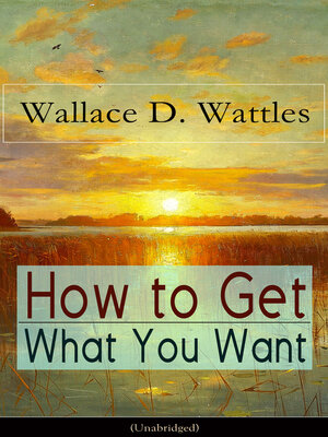 cover image of How to Get What You Want (Unabridged)